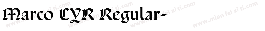 Marco CYR Regular字体转换